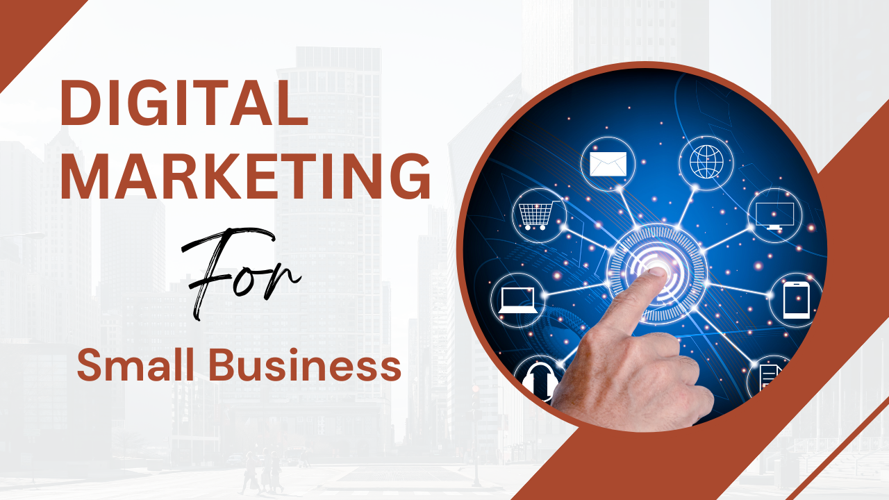 Digital Marketing For Small Business